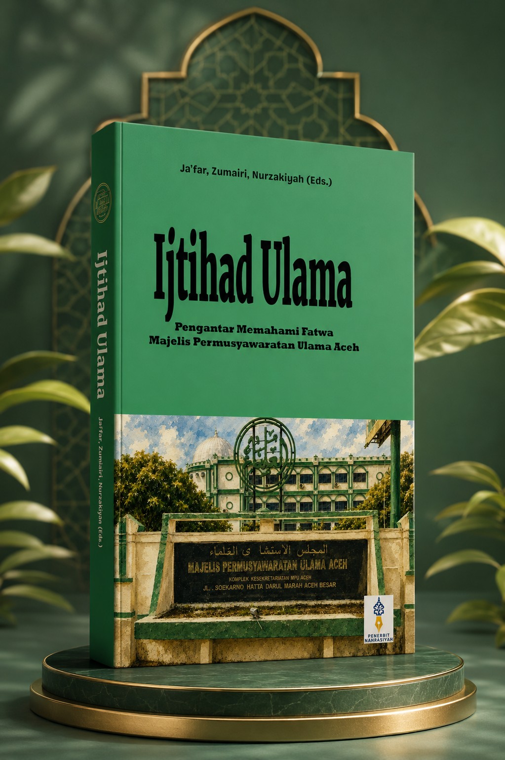 Ijtihad Ulama: Pengantar Memahami Fatwa Majelis Permusyawaratan Ulama Aceh
